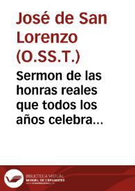 Sermon de las honras reales que todos los años celebra la piadosa generosidad de ... Carlos Segundo, por sus militares difuntos de la fidelissima ciudad, y plaza de Zeuta