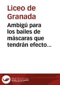 Ambigú para los bailes de máscaras que tendrán efecto en el Liceo de Granada