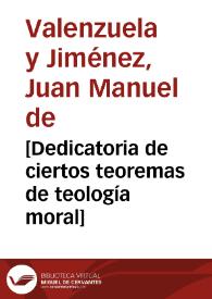 [Dedicatoria de ciertos teoremas de teología moral]