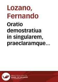 Oratio demostratiua in singularem, praeclaramque commendationem, & gloriam inclytissimi Sanctitate, meritis, & stemmate Quarti Gandiae Ducis, Diui Francisci A Borgia ... , declamata in ... ecclesia hispalensi, die 1 mensis decembris ... 1761