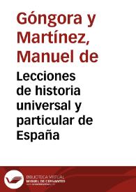 Lecciones de historia universal y particular de España