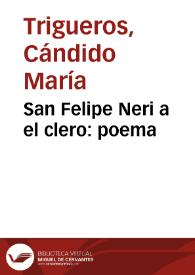 San Felipe Neri a el clero : poema