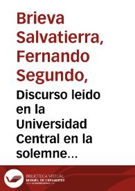 Discurso leido en la Universidad Central en la solemne inauguración del curso académico de 1904 á 1905