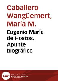 Eugenio María de Hostos. Apunte biográfico