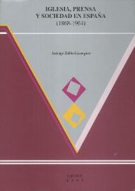 Iglesia, prensa y sociedad en España (1868-1904)