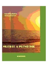 Muerte a pleno sol: (novela)