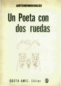 Un poeta con dos ruedas : cuento para los 11 años de edad y sus alrededores