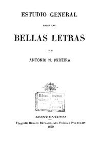 Estudio general sobre las Bellas Letras : [primera parte]