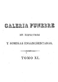 Galeria fúnebre de historias trágicas, espectros y sombras ensangrentadas. Tomo 11