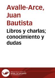 Libros y charlas; conocimiento y dudas