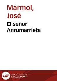 El señor Anrumarrieta