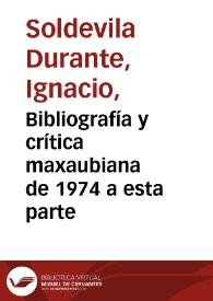 Bibliografía y crítica maxaubiana de 1974 a esta parte