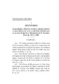 Inventario de las alhajas, relicarios, estatuas, pinturas, tapices y otros objetos de valor y curiosidad donados por el rey don Felipe II al Monasterio de El Escorial. Años de 1571 a 1598 (Conclusión)