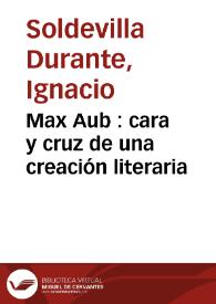 Max Aub : cara y cruz de una creación literaria