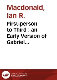 First-person to Third : an Early Version of Gabriel Miró's 