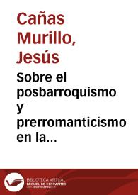 Sobre el posbarroquismo y prerromanticismo en la literatura española del siglo XVIII : (De periodización y cronología en la época de la Ilustración)