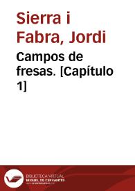 Campos de fresas. [Capítulo 1]