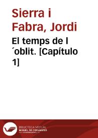 El temps de l´oblit. [Capítulo 1]