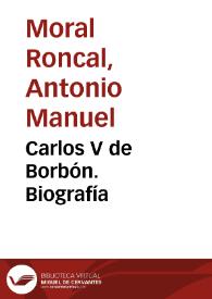 Carlos V de Borbón. Biografía