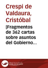 [Fragmentos de 362 cartas sobre asuntos del Gobierno de Valencia, desde 6 de enero de 1655 a 10 de diciembre de 1653]  [Manuscrito]