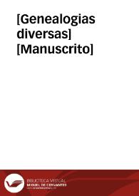 [Genealogias diversas]  [Manuscrito]