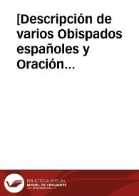 [Descripción de varios Obispados españoles y Oración fúnebre de la Reina Doña Josefa Amalia, por miembros de la Real Academia de Caballeros Voluntarios de la Ciudad de Valladolid]  [Manuscrito]