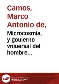 Microcosmia, y gouierno vniuersal del hombre christiano, para todos los estados y qualquiera de ellos... : va por dialogos diuidido en tres partes...