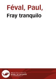 Fray tranquilo