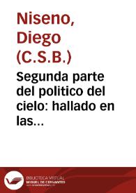 Segunda parte del politico del cielo : hallado en las misteriosas acciones del sagrado patriarca Iacob