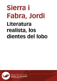 Literatura realista, los dientes del lobo