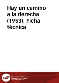 Hay un camino a la derecha (1953). Ficha técnica