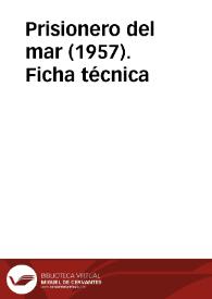 Prisionero del mar (1957). Ficha técnica