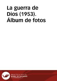 La guerra de Dios (1953). Álbum de fotos