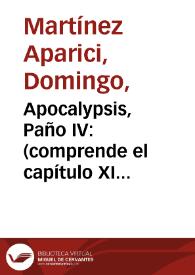 Apocalypsis, Paño IV : (comprende el capítulo XI integro y los cinco primeros versículos del XII)