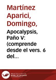 Apocalypsis, Paño V : (comprende desde el vers. 6 del capít. XII hasta el vers. 6 del capít. XIV)