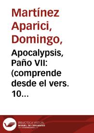 Apocalypsis, Paño VII : (comprende desde el vers. 10 del capít. XVI hasta el 19 del capít. XIX)