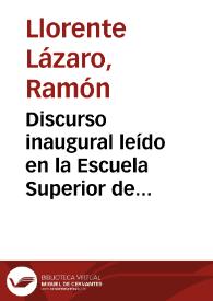 Discurso inaugural leído en la Escuela Superior de Veterinaria el día 2 de octubre de 1848 : [tema: De los conocimientos que deben adornar a un Veterinario y del órden y duración de sus estudios]