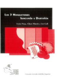 Los tres mosqueteros buscando a Dartañán: muy poquito basada en la novela de Alejandro Dumas