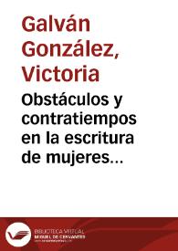 Obstáculos y contratiempos en la escritura de mujeres en la España del siglo XVIII: Margarita Hickey y Polizzoni, María Rosa de Gálvez Cabrera y María Joaquina de Viera y Clavijo