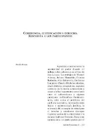 Coherencia, justificación y derecho. Respuesta a los participantes