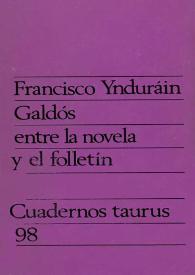 Galdós entre la novela y el folletín