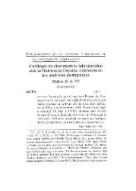 Catálogo de documentos relacionados con la Historia de España, existentes en los archivos portugueses. Siglos XI al XV [II] [Continuación]