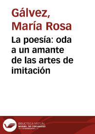 La poesía: oda a un amante de las artes de imitación