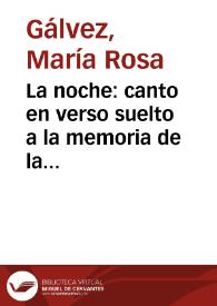 La noche: canto en verso suelto a la memoria de la señora condesa del Carpio