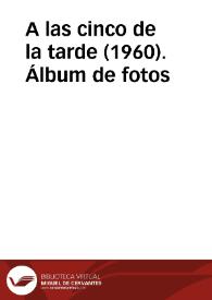 A las cinco de la tarde (1960). Álbum de fotos