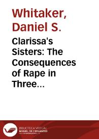 Clarissa's Sisters: The Consequences of Rape in Three Neoclassic Tragedies of María Rosa Gálvez