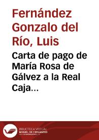 Carta de pago de María Rosa de Gálvez a la Real Caja de Descuentos de Madrid para la impresión de siete dramas trágicos, fechada el 8 de noviembre de 1803