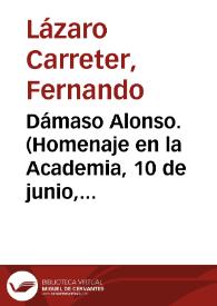 Dámaso Alonso. (Homenaje en la Academia, 10 de junio, 1993)