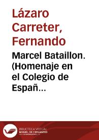 Marcel Bataillon. (Homenaje en el Colegio de España, París, 12 de mayo, 1995)