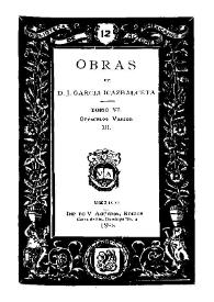 Obras de D. J. García Icazbalceta. Tomo 6. Opúsculos varios. Vol. 3